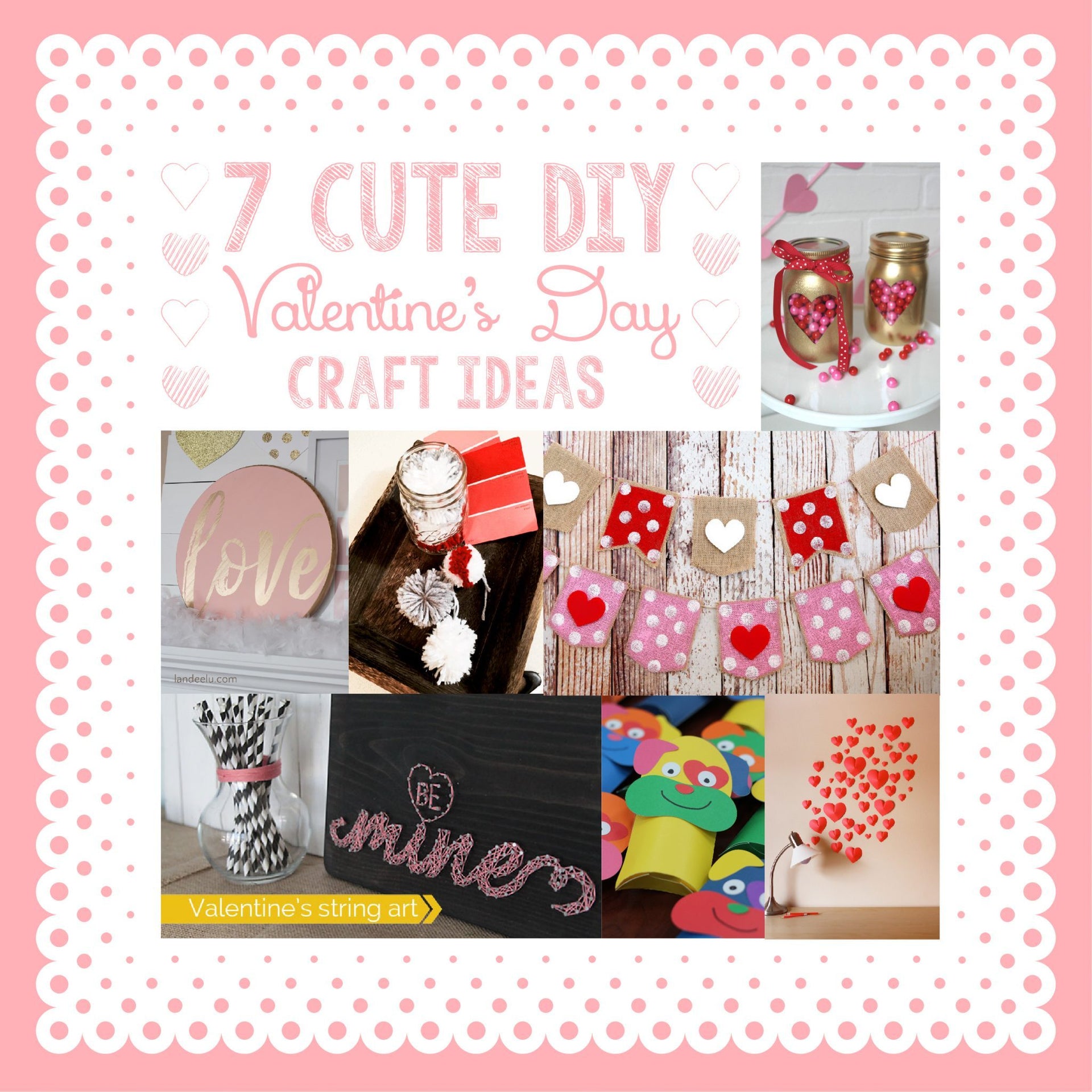 7 Cute DIY Valentine’s Day Craft Ideas