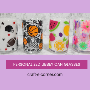 Libbey Can Glasses Personalized with Cricut Vinyl