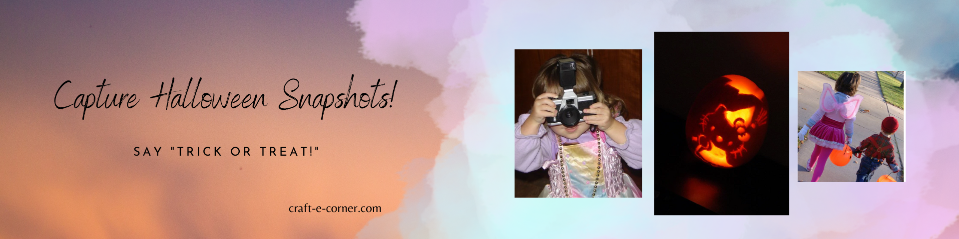 Capture Halloween Snapshots! Say “Trick or Treat!”