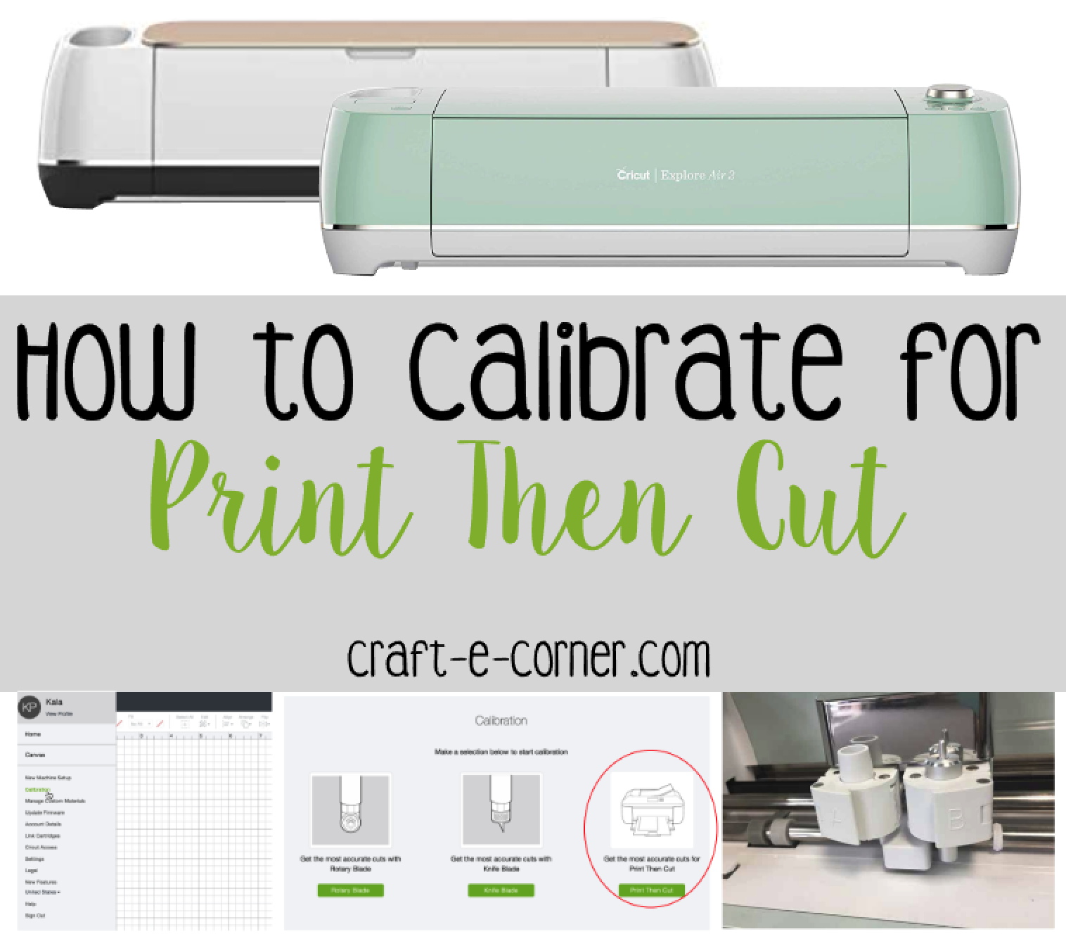 All About the Blades: How to Calibrate for Print Then Cut