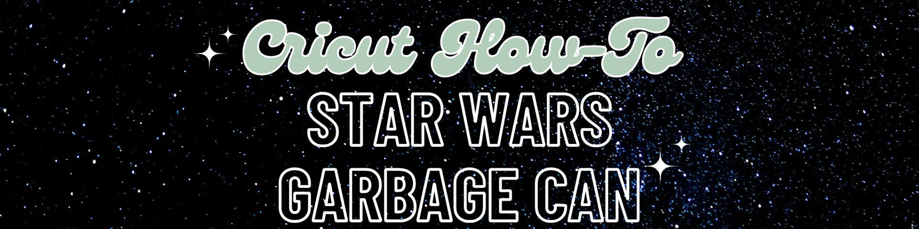 How to Turn a Trash Can into R2-D2 with Cricut – A Fun & Easy Star Wars DIY!