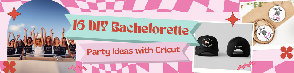 16 DIY Bachelorette Party Ideas