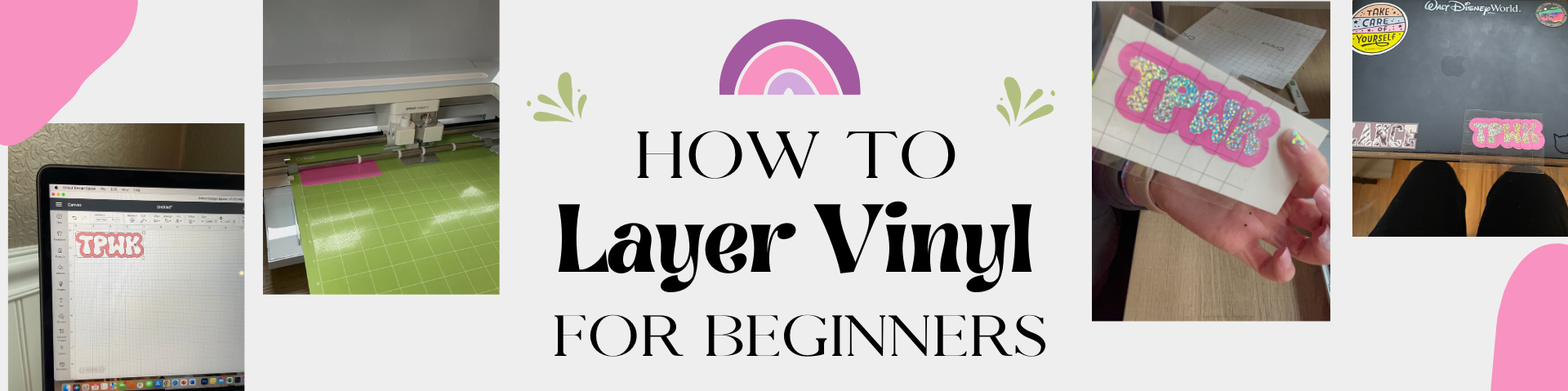 Beginner's Cricut Guide: How To Layer Vinyl