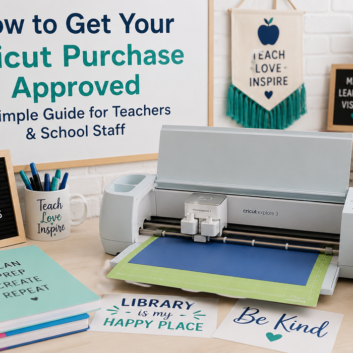 Cricut for Schools: How to Get Your Principal to Say Yes