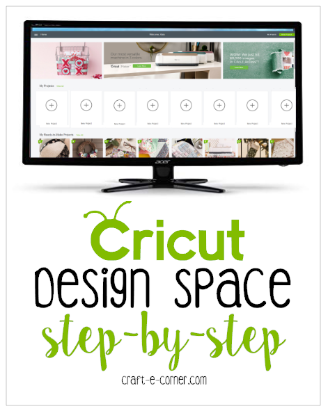 Getting to Know Cricut Design Space (Part 1) — Craft-e-Corner