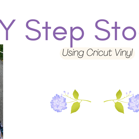 DIY Step stool using Cricut Vinyl
