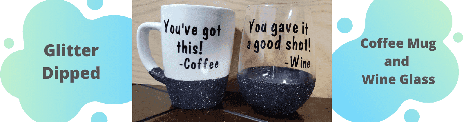Glitter Dipped Coffee Mug and Wine Glass with Cricut Vinyl