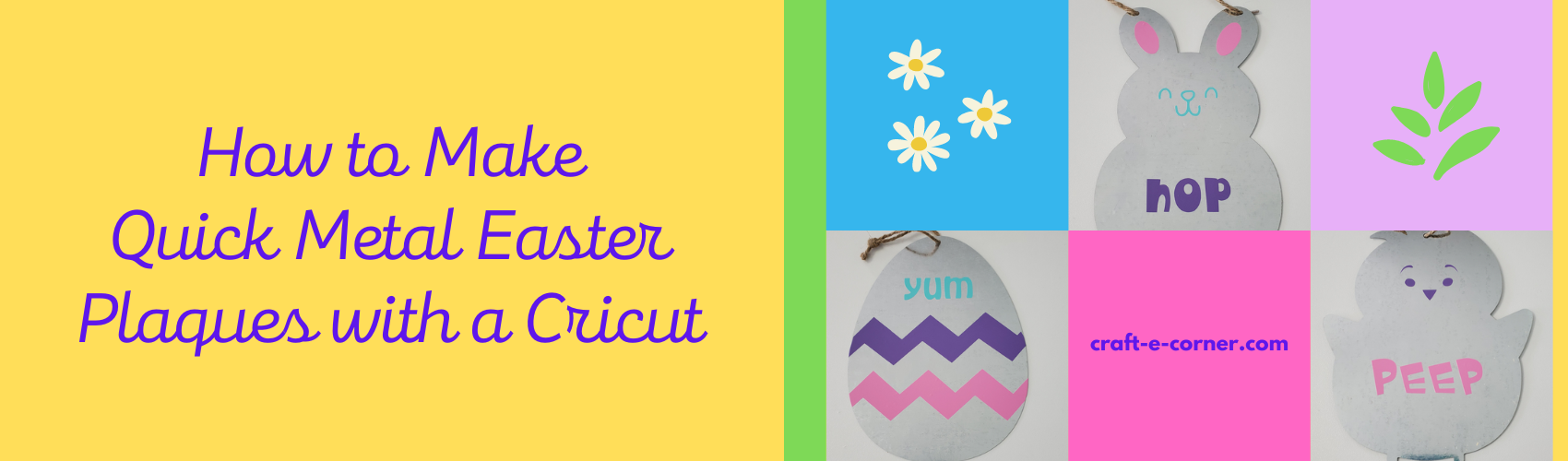 How to Make Quick Metal Easter Plaques with a Cricut