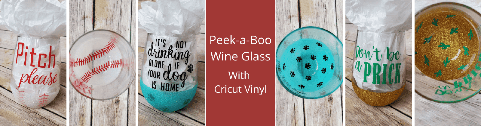Peek-a boo Wine Glass with Cricut Vinyl