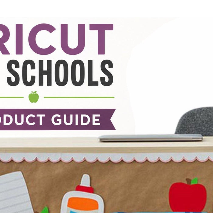 Cricut for Schools: Cricut Product Guide