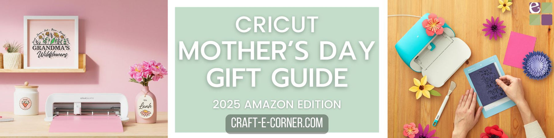 Cricut Mother's Day Gift Guide 2025 // Amazon Cricut Deals for Crafty Moms