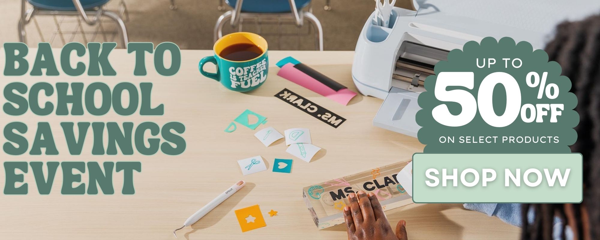 Back to school savings event- save on education must haves from Cricut