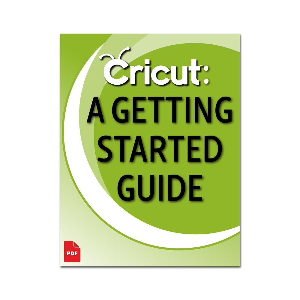 Cricut: A Getting Started Guide (digital)